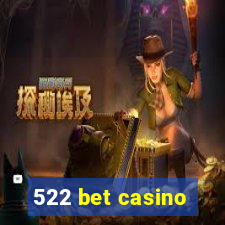 522 bet casino